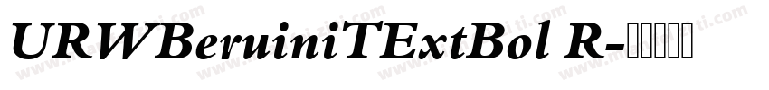 URWBeruiniTExtBol R字体转换